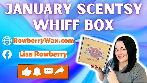 January Scentsy Whiff Box
