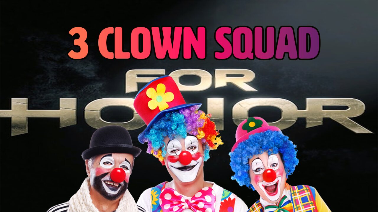 I Had the Whole Circus in My Team 🤡 | For Honor Gameplay
