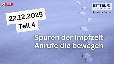 Spuren der Impfzeit - Anrufen die bewegen - Teil 4 - 22.12.2025