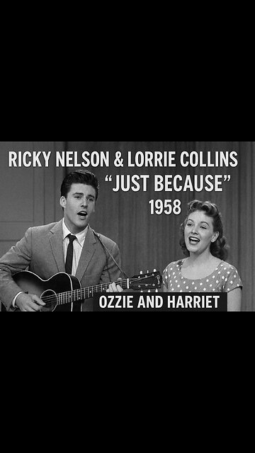 Ricky Nelson & Lorrie Collins Highlights – “Just Because” (1958) Rare Ozzie and Harriet Performance