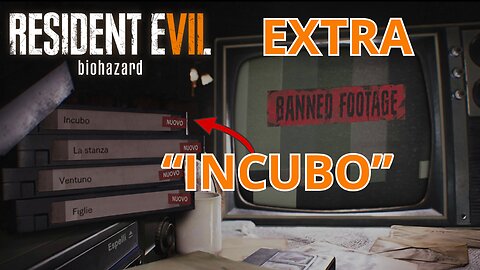 esident Evil 7 Biohazard EXTRA "Filmati confidenziali Incubo"