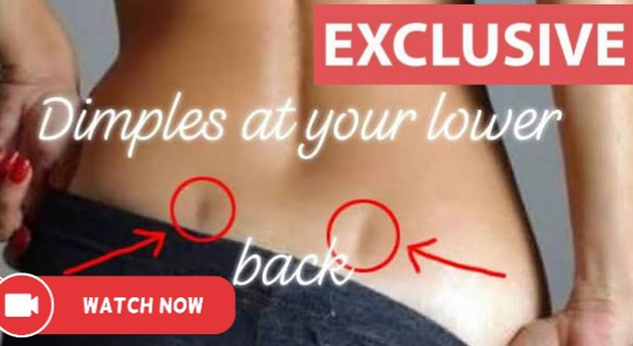 What Does It Mean If You Have Two Dimples In Your Lower Back?