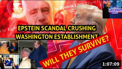 EPSTEIN SCANDAL CRUSHING WASHINGTON ESTABLISHMENT - WILL THEY SURVIVE?