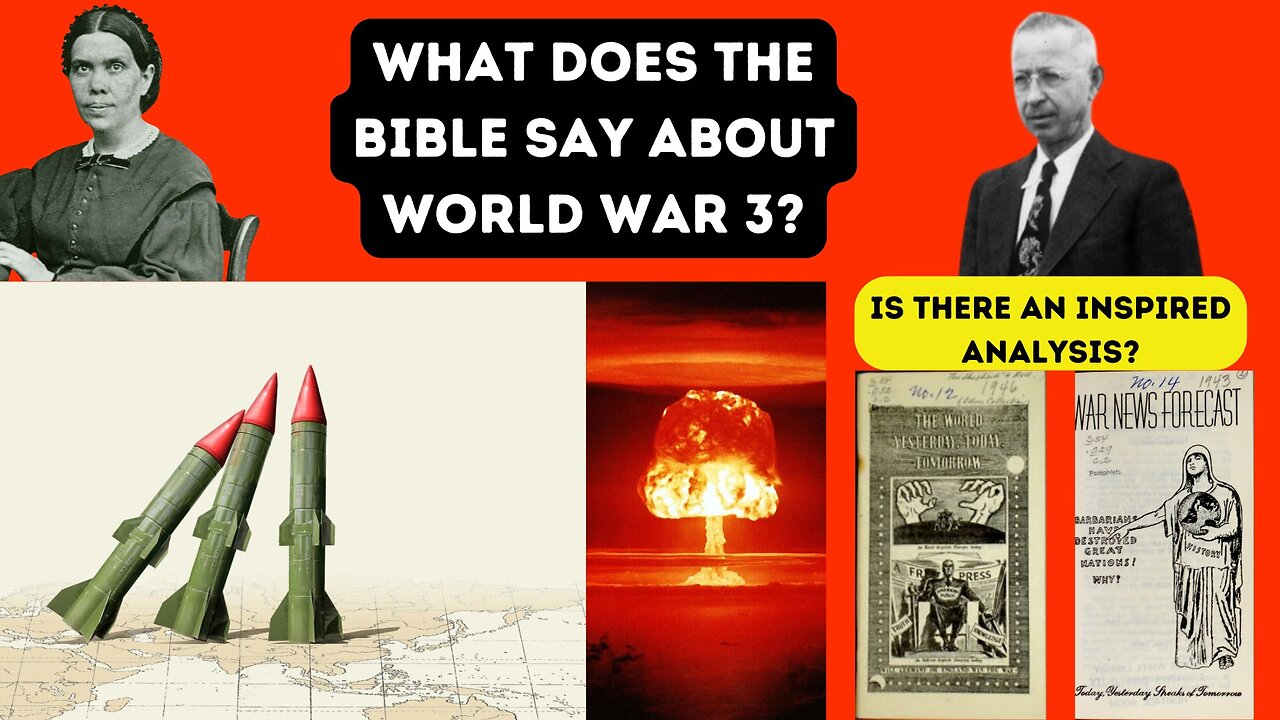 World War 3 in Bible Prophecy: What SDA's Need to Know.