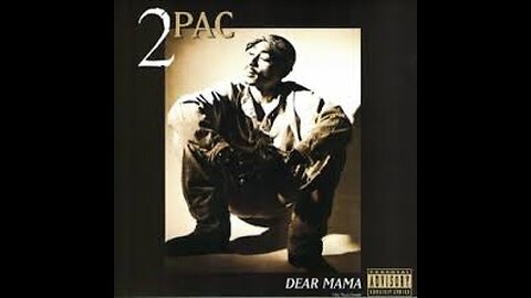 2Pac - Dear Mama