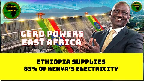ETHIOPIA SUPPLIES 83% OF KENYA'S POWER IMPORTS, SAVES COUNTRY $10 MLN ANNUALLY