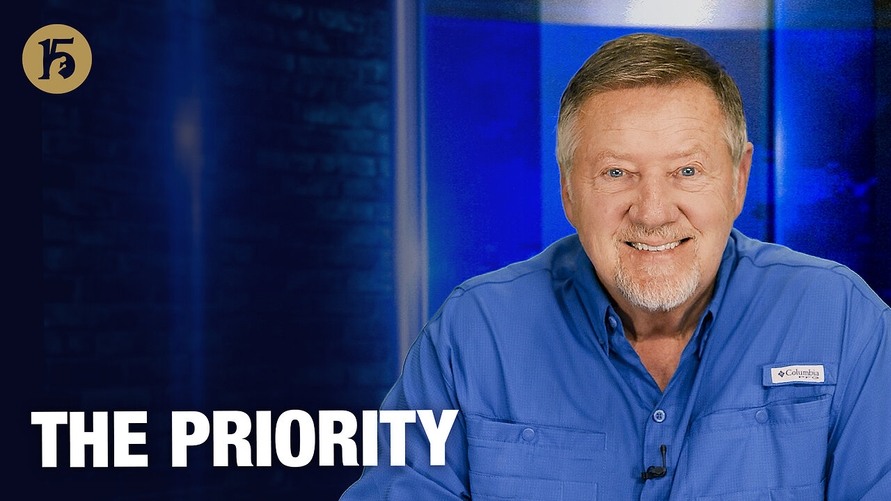 The Priority | Give Him 15: Daily Prayer with Dutch | November 18, 2025