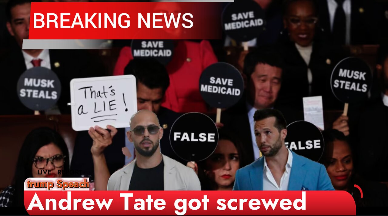 Andrew Tate got screwed and Trump speech to Congress