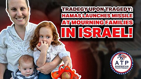 TRAGEDY UPON TRAGEDY: HAMAS LAUNCHES MISSILE AT MOURNING FAMILIES IN ISRAEL!
