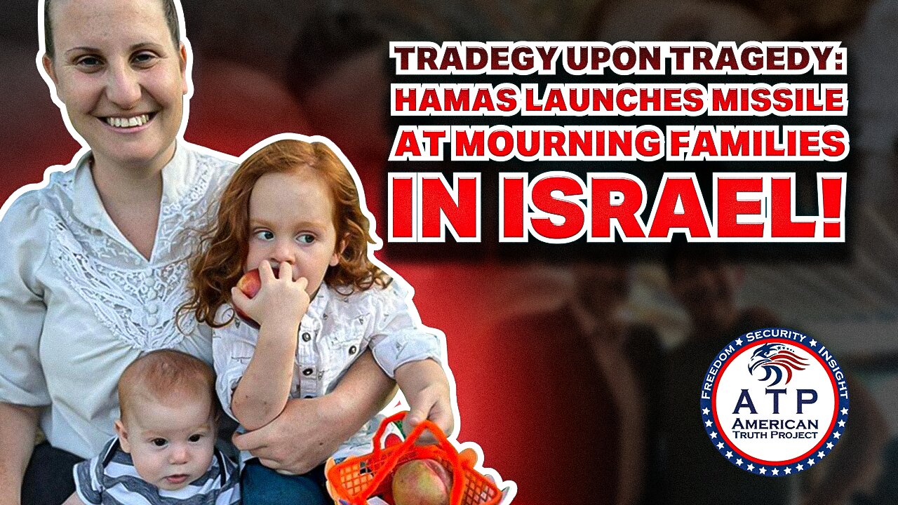 TRAGEDY UPON TRAGEDY: HAMAS LAUNCHES MISSILE AT MOURNING FAMILIES IN ISRAEL!