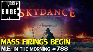Paramount Skydance begin mass firings, adding to Hollywood crisis | MEitM #788