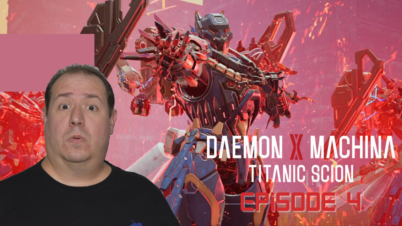 Playing Daemon X Machina for the first time | Titanic Scion | Switch 2 | game play | episode 4