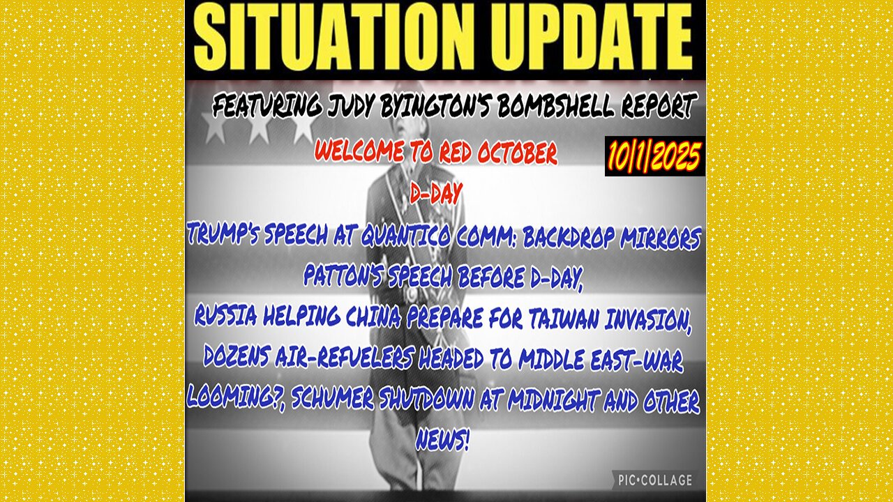 SITUATION UPDATE 10/1/25 - Judy Byington's Bombshell Report! Red October, Trump's Speech At Quantico Comm