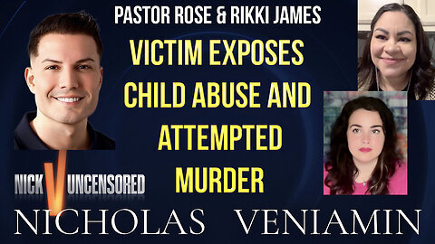 Victim Exposes Child Abuse And Attempted Murder with Nicholas Veniamin