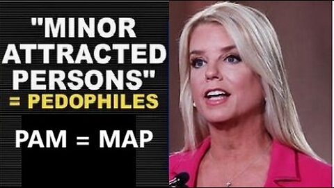 Pam Bondi = MAP i Bond, her name is an anagram for pedophile protector