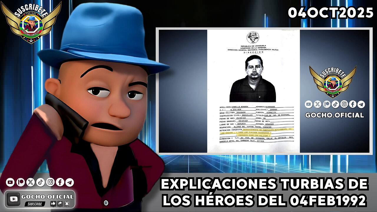 EXPLICACIONES TURBIAS DE LOS HÉROES DEL 04FEB1992 | 04OCT2025 | [GOCHO.OFICIAL]
