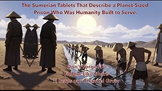 ⭐️ The Sumerian Tablets That Describe a Planet-Sized Prison Who Was Humanity Built to Serve.