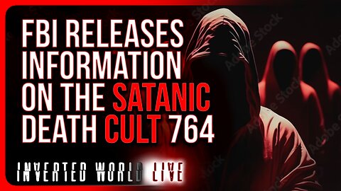 FBI Releases Information On The Satanic Death Cult 764