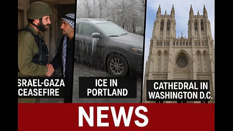News From the Pew: Ep 174: ICE Portland/Chicago, Israel/Gaza Ceasefire, DC Cathedral