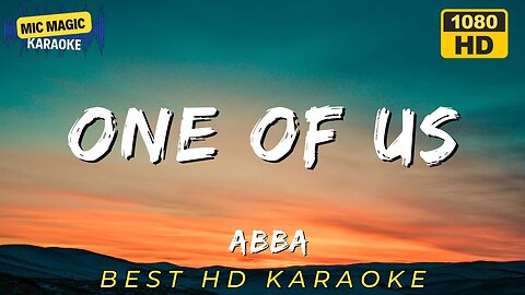 ONE OF US - ABBA (HD KARAOKE VERSION)