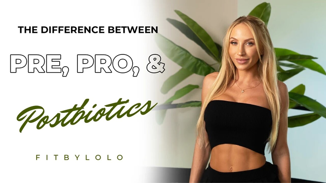 The Differences in Pre-Post & Probiotics