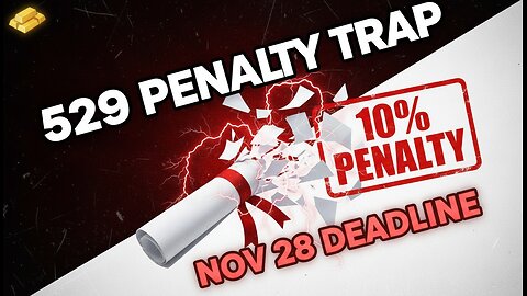 529 PENALTY TRAP: Unused College Funds Will Cost You 10% (Gold IRA Salvage)