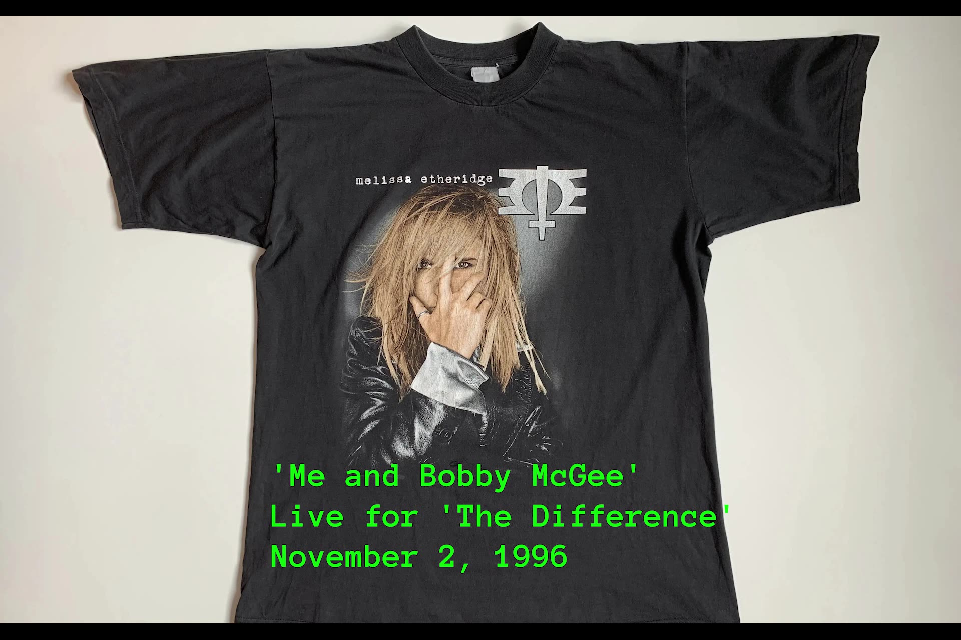 November 2, 1996 - Melissa Etheridge Me and Bobby McGee (Live for The Difference