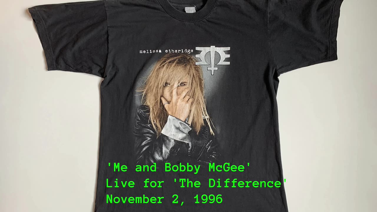 November 2, 1996 - Melissa Etheridge 'Me and Bobby McGee' (Live for 'The Difference'