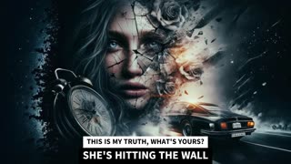 SHE'S HITTING THE WALL