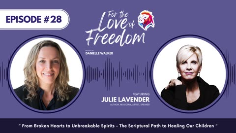 From Broken Hearts to Unbreakable Spirits feat. Julie Lavender | FLF Ep. 28