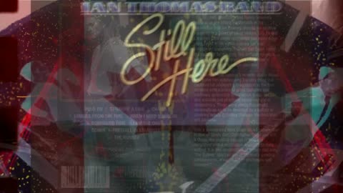 IAN THOMAS BAND!! STILL HERE!! FULL CANADIAN CLASSIC ALBUM!!(1080p).mp4-