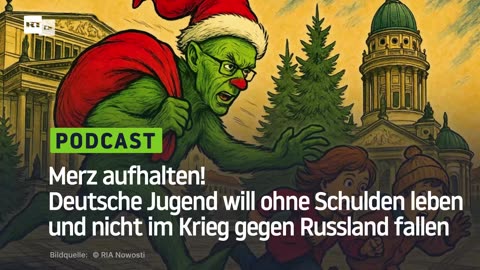 Merz aufhalten! Deutsche Jugend will ohne Schulden leben und nicht im Krieg gegen Russland fallen