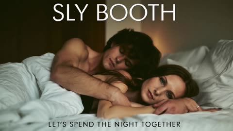 SLY BOOTH - LET'S SPEND THE NIGHT TOGETHER