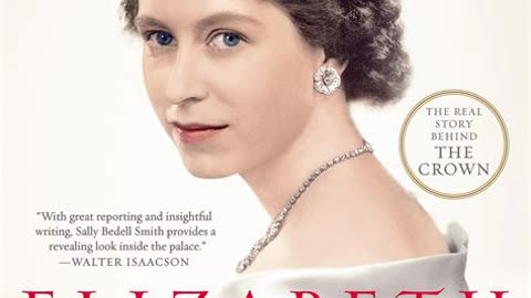 Elizabeth the Queen - The Life of a Modern Monarch | Summary