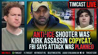 Anti ICE Shooter Was Kirk Assassin Copycat, FBI Says Attack Was Planned