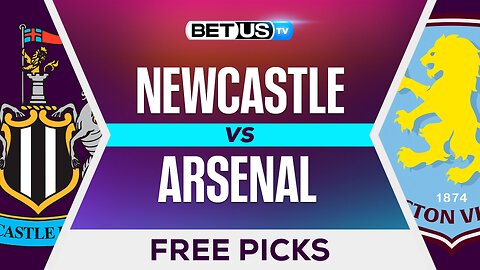 Newcastle vs Aston Villa | Premier League Expert Predictions, Free Picks & Best Bets