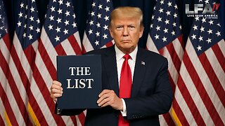 PRESIDENT TRUMP TO RELEASE THE LIST FRIDAY