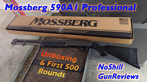 Mossberg 590A1 Professional: Unboxing #7