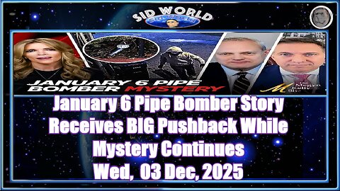 January 6 Pipe Bomber Story Receives BIG Pushback While Mystery Continues, w Aronberg and Holloway