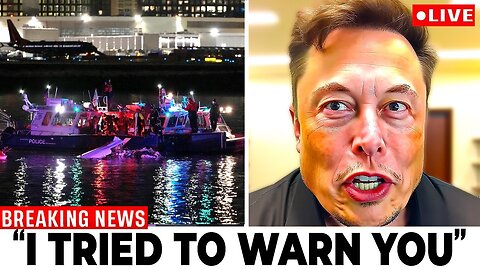 Elon Musk: “i'm EXPOSING the whole DAMN thing behind DC Plane Crash"