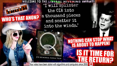 WHO IS THIS ANON? IS IT TIME FOR FULL DISCLOSURE?! YOU TUBE RAINING TRUTH! TRUST THE PLAN!