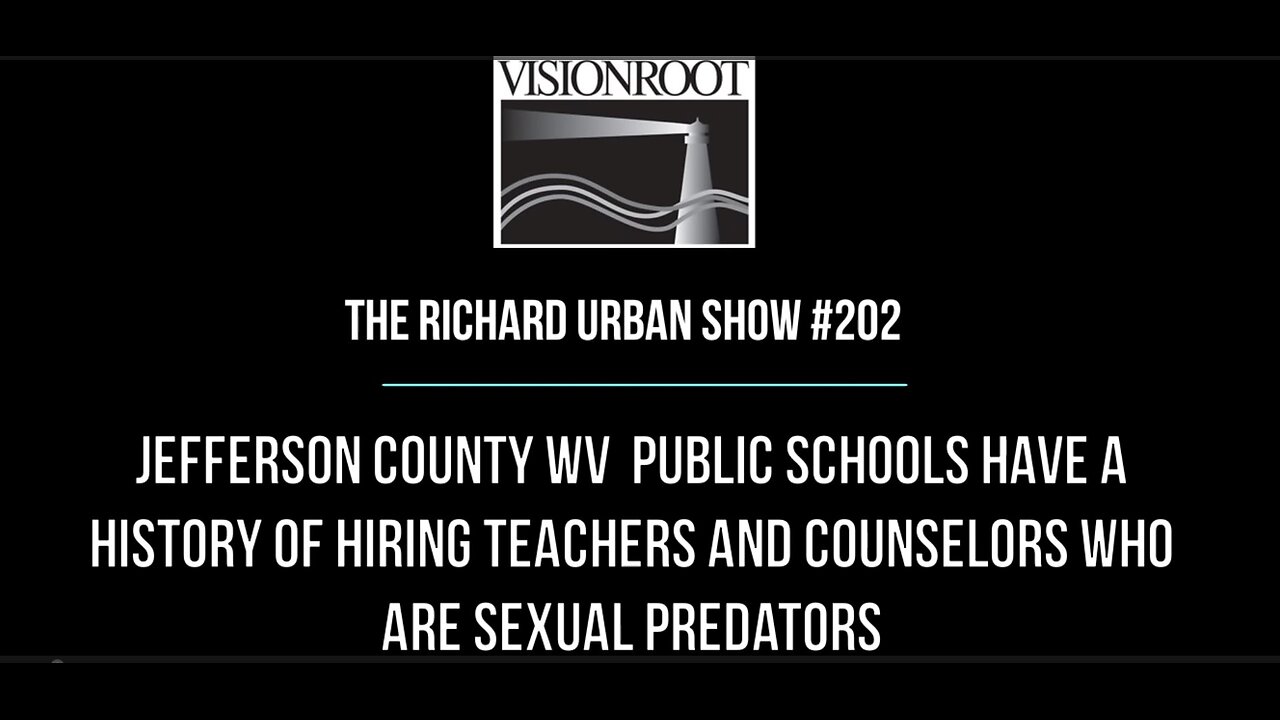 #202-Jefferson County WV Public Schooss Have a History of Hiring Teachers who are Sexual Predators