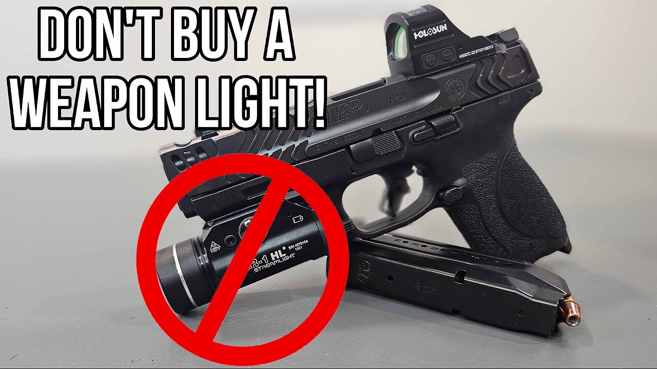 Don't Buy A Weapon Mounted Light!