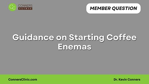 Guidance on Starting Coffee Enemas