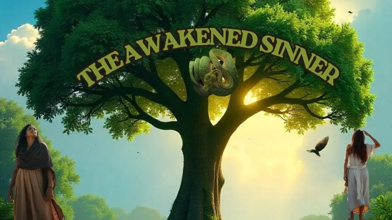 The Awakened Sinner