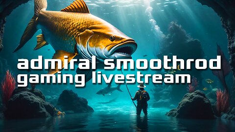 gone fishing - its spooky and Im fishin - actual PREMIUM STREAM