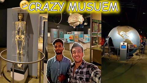 When You Take Your Friend To A Science Museum (He regrets)