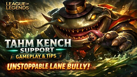 UNSTOPPABLE TAHM KENCH SUPPORT — The Lane Bully NO ONE EXPECTS!