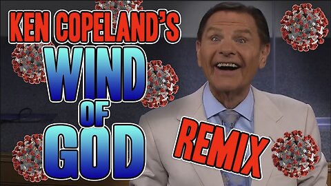 Ken Copeland's Wind Of God REMIX | WTFBRAHH