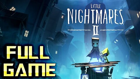 Little Nightmares – Full Game Walkthrough | No Commentary